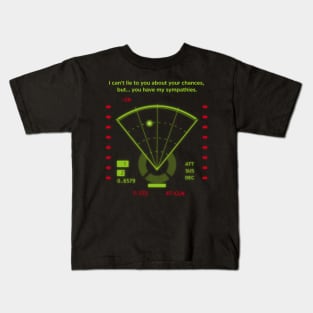 Alien Motion Tracker I Cant Lie About Your Chances Kids T-Shirt